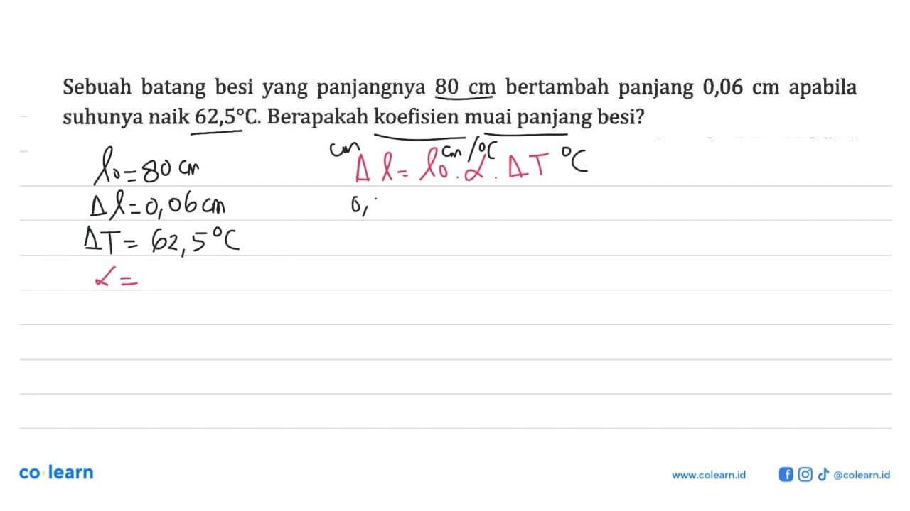 Sebuah batang besi yang panjangnya 80 cm bertambah panjang