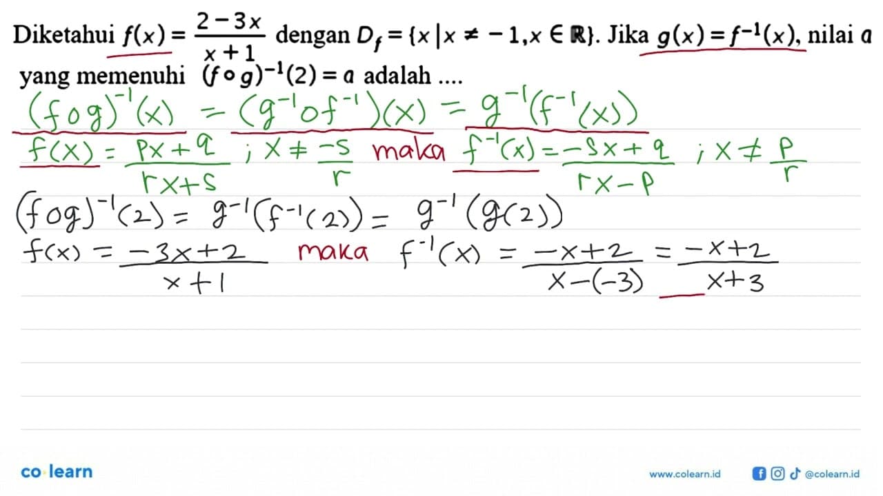 Diketahui f(x)=(2-3x)/(x+1) dengan Df={x|x=/=-1, x e R}.