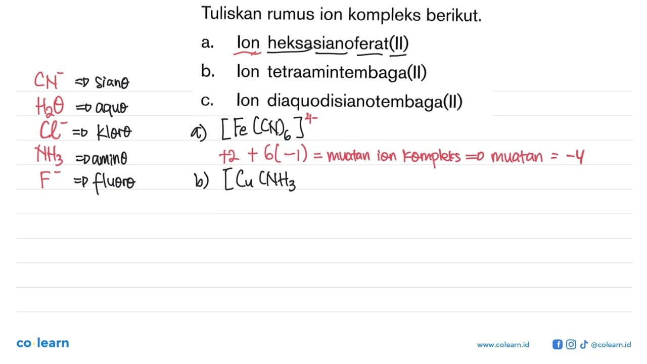 Tuliskan rumus ion kompleks berikut. a lon