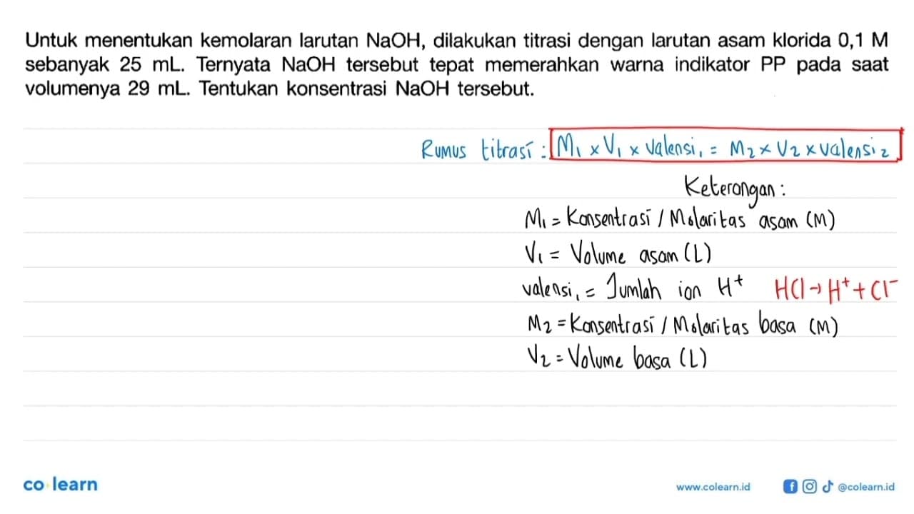 Untuk menentukan kemolaran larutan NaOH, dilakukan titrasi