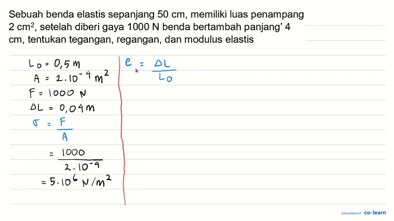 Sebuah benda elastis sepanjang 50 cm , memiliki luas