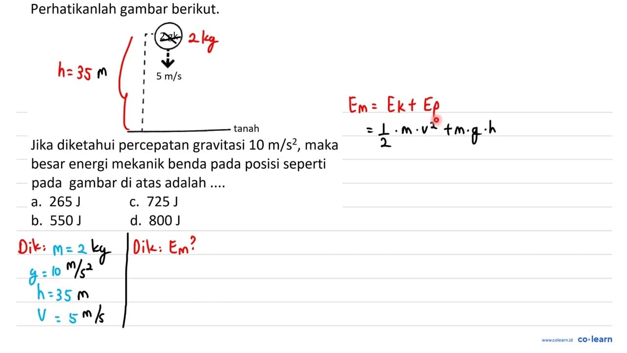 Perhatikanlah gambar berikut. Jika diketahui percepatan