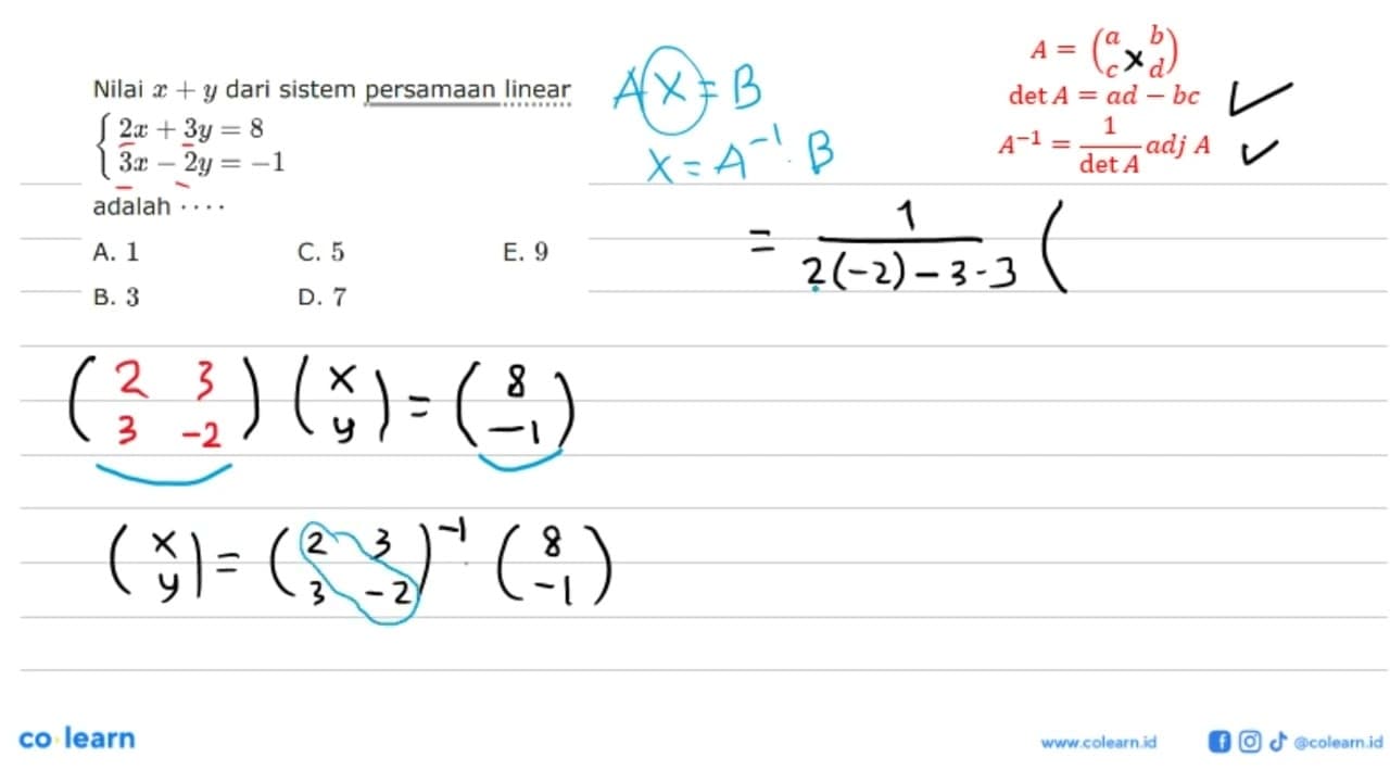 Nilai x + y dari sistem persamaan linear 2x+3y=8 3x-2y=-1