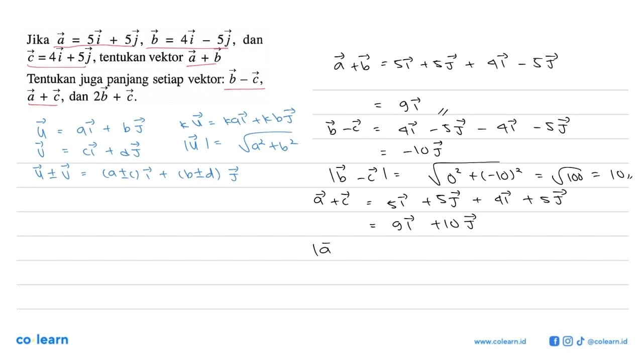 Jika vektor a=5 vektor i+5 vektor j, vektor b=4 vektor i-5