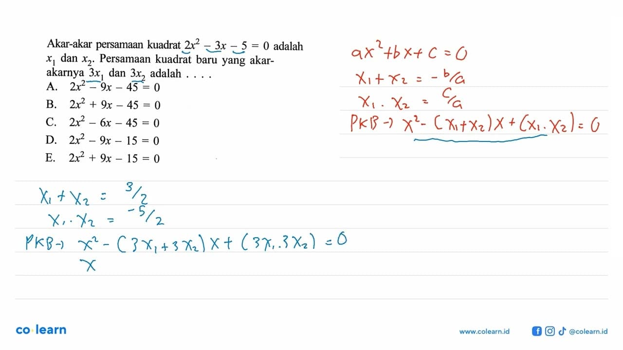 Akar-akar persamaan kuadrat 2x^2 - 3x - 5 = 0 adalah x1 dan