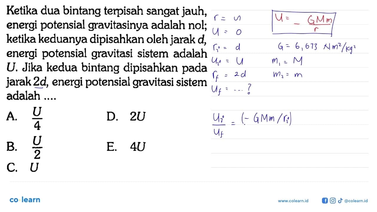 Ketika dua bintang terpisah sangat jauh, energi potensial