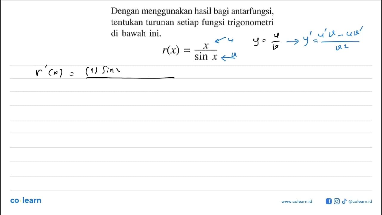 Dengan menggunakan hasil bagi antarfungsi, tentukan turunan