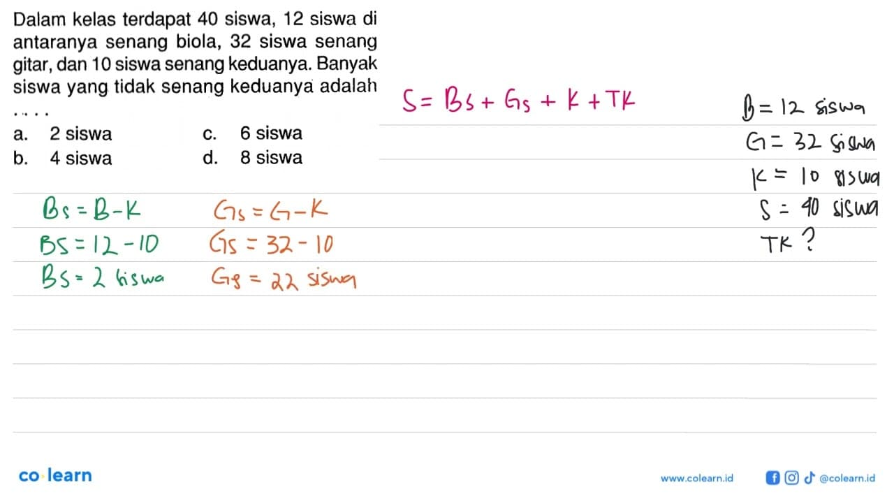 Dalam kelas terdapat 40 siswa, 12 siswa di antaranya senang