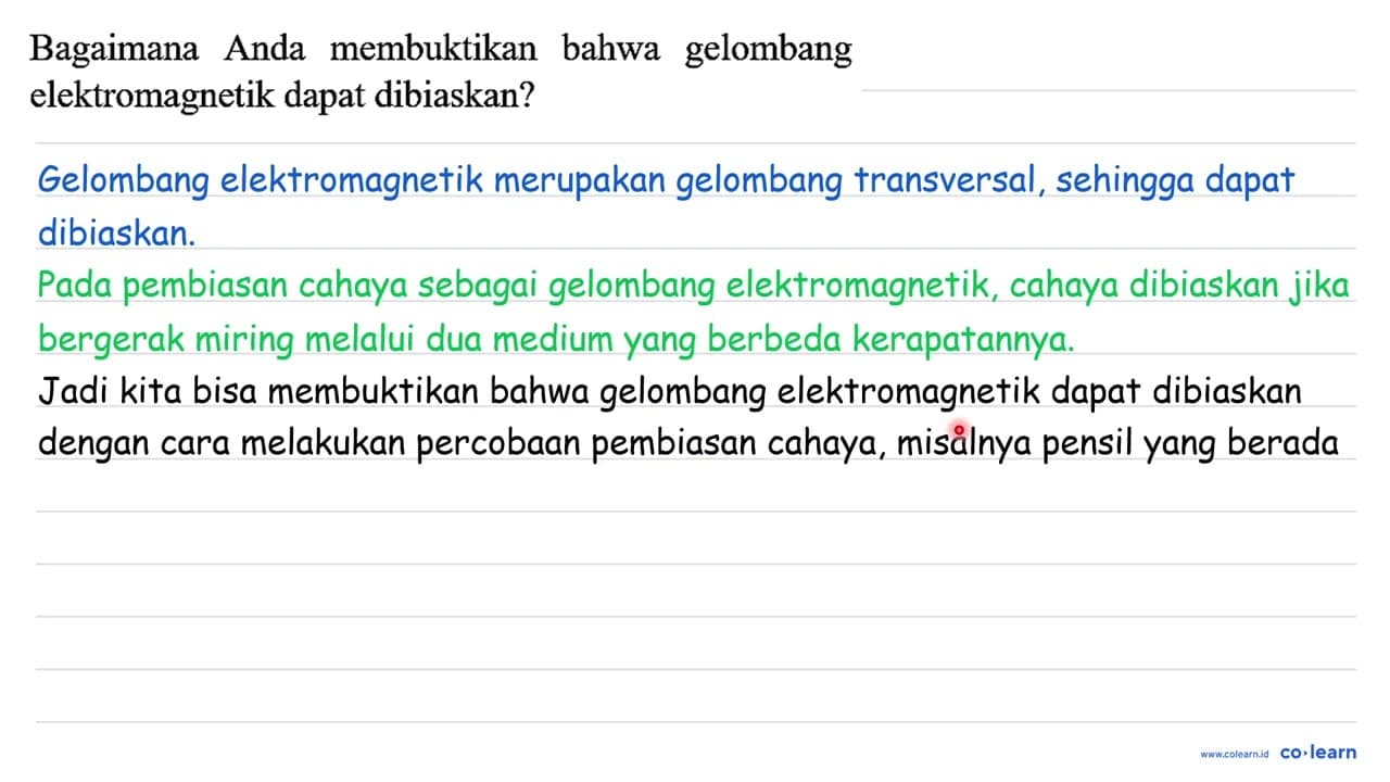 Bagaimana Anda membuktikan bahwa gelombang elektromagnetik