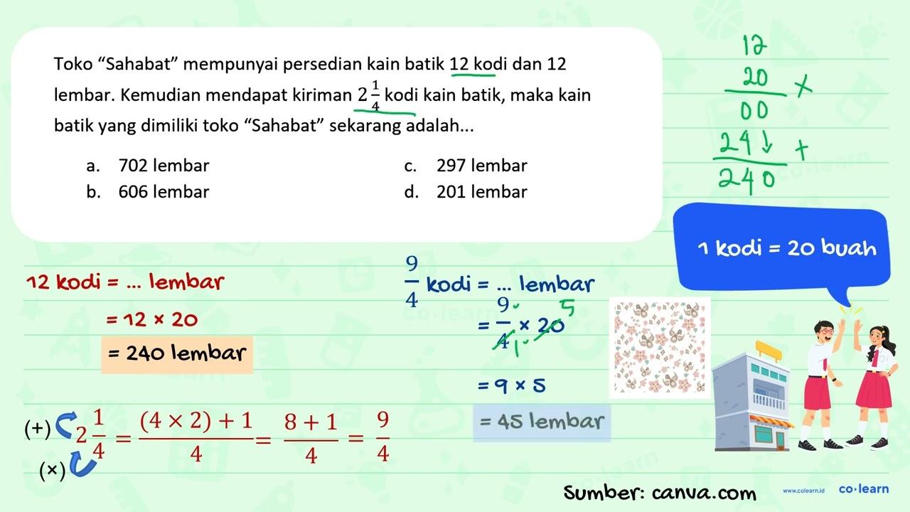 Toko "Sahabat" mempunyai persedian kain batik 12 kodi dan