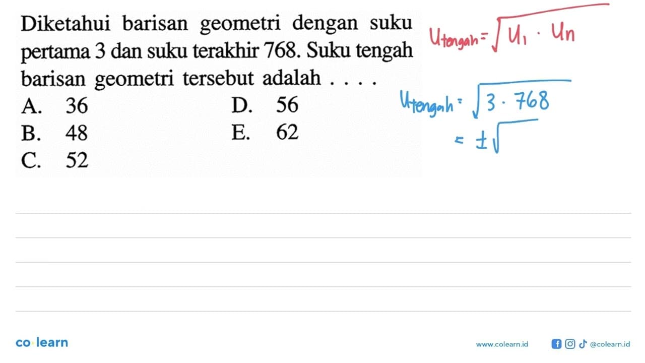 Diketahui barisan geometri dengan suku pertama 3 dan suku