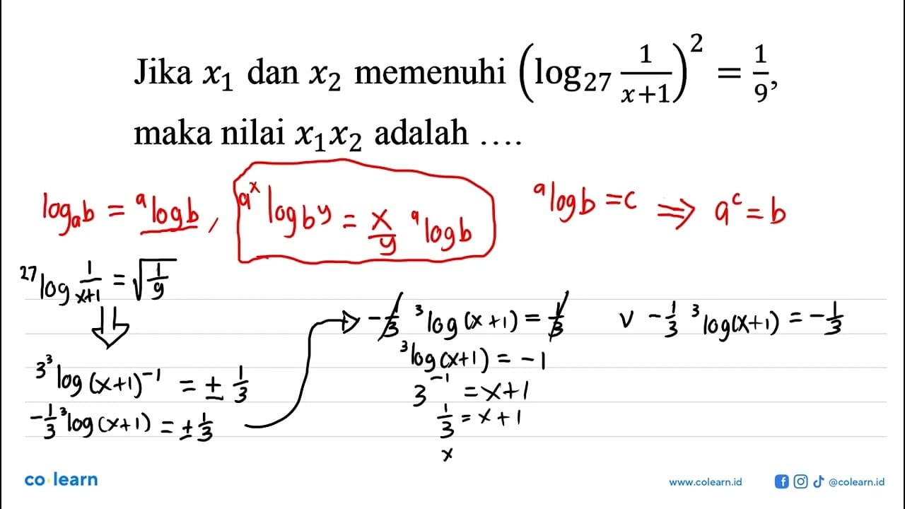 Jika x1 dan x2 memenuhi (log27 1/(x+1))^2=1/9, maka nilai