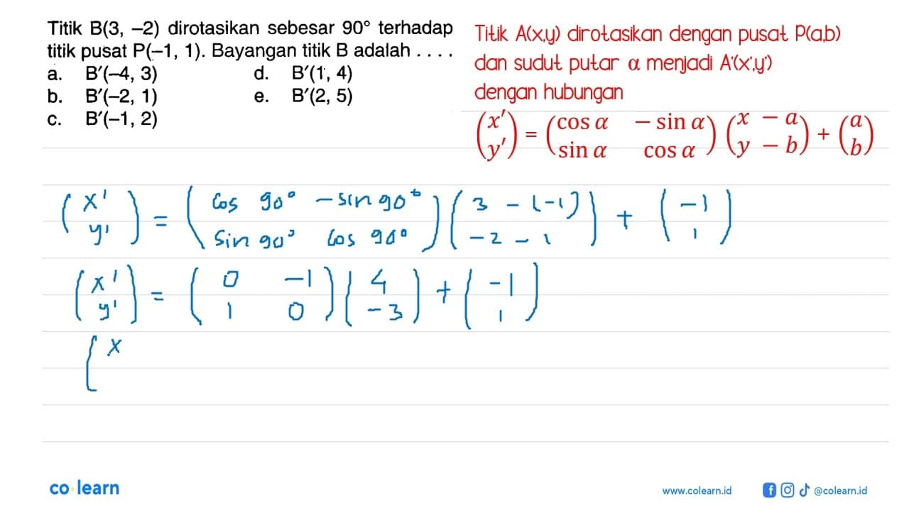 Titik B(3,-2) dirotasikan sebesar 90 terhadap titik pusat