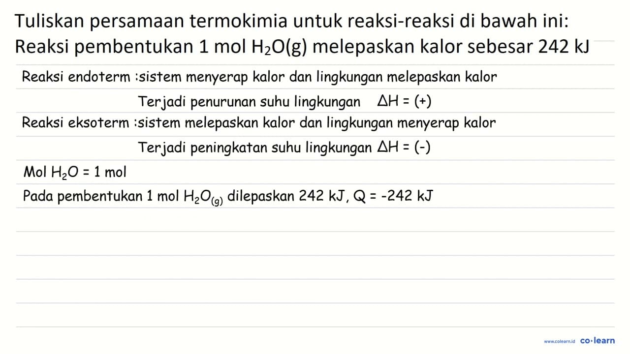 Tuliskan persamaan termokimia untuk reaksi-reaksi di bawah