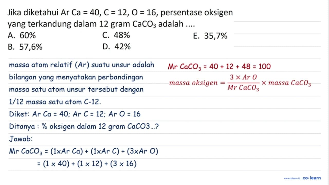 Jika diketahui Ar Ca=40, C=12, O=16 , persentase oksigen