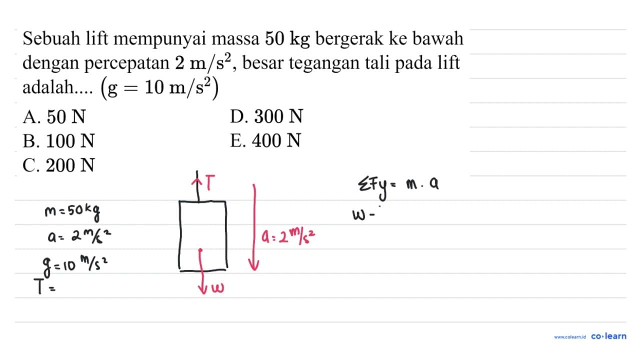 Sebuah lift mempunyai massa 50 kg bergerak ke bawah dengan