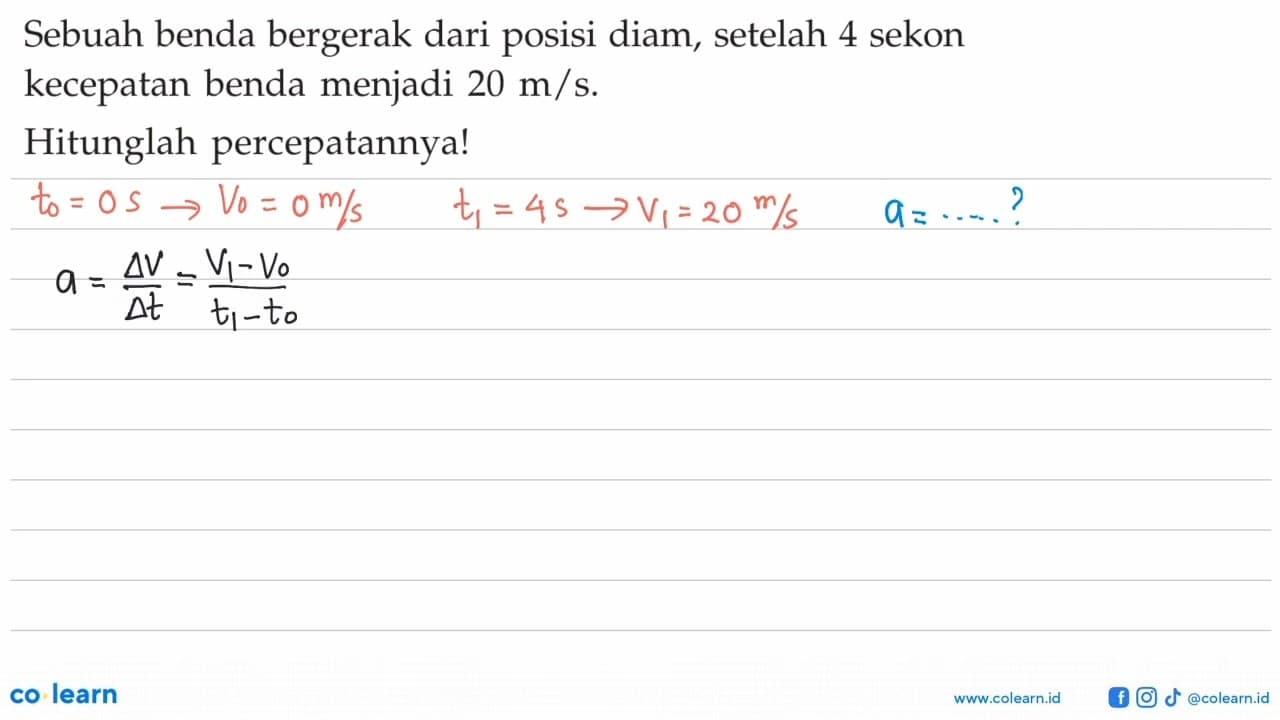 Sebuah benda bergerak dari posisi diam, setelah 4 sekon