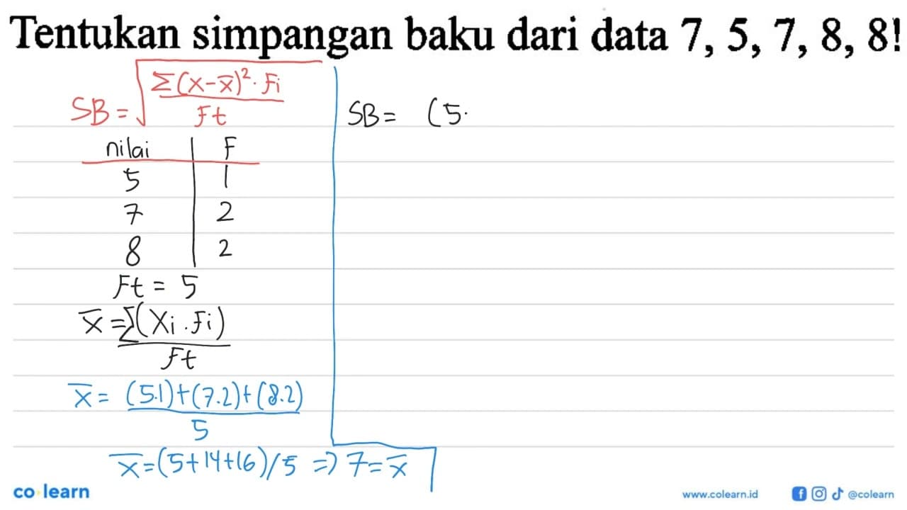 Tentukan simpangan baku dari data 7,5,7,8,8!