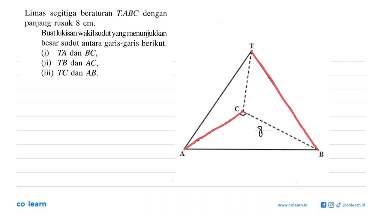 Limas segitiga beraturan T.ABC dengan panjang rusuk 8 cm.