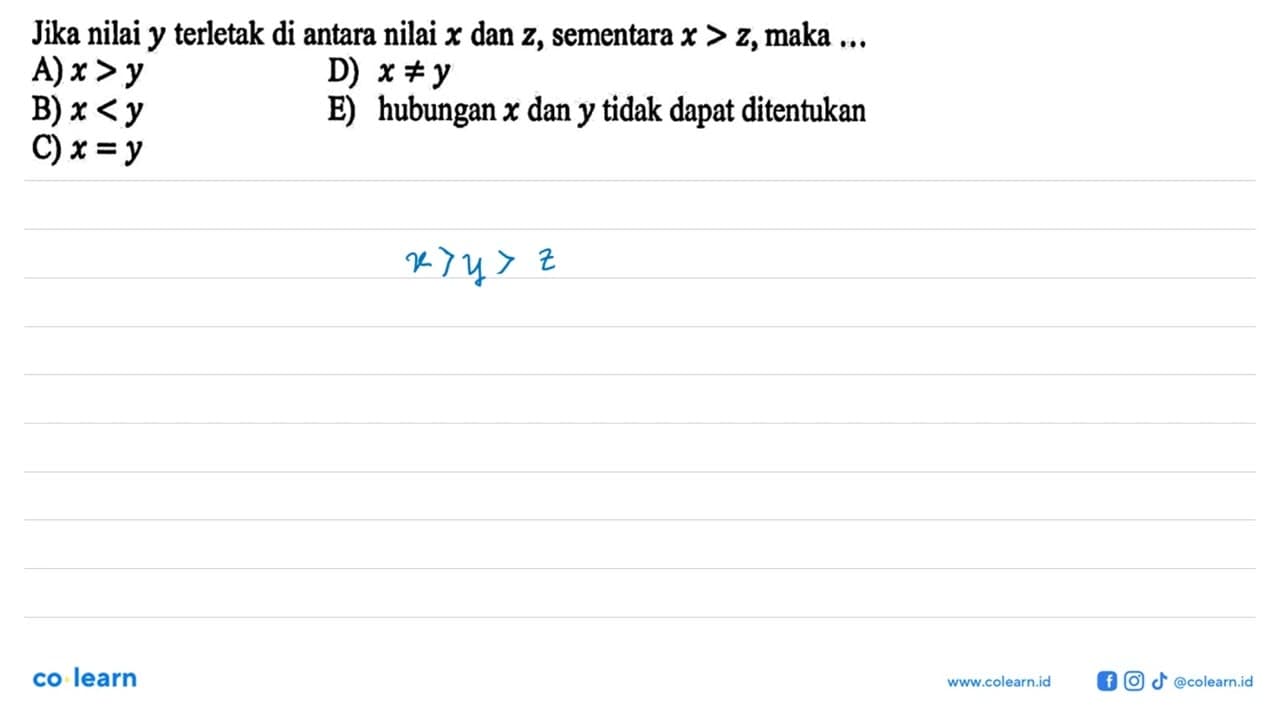 Jika nilai y terletak di antara nilai x dan z, sementara x