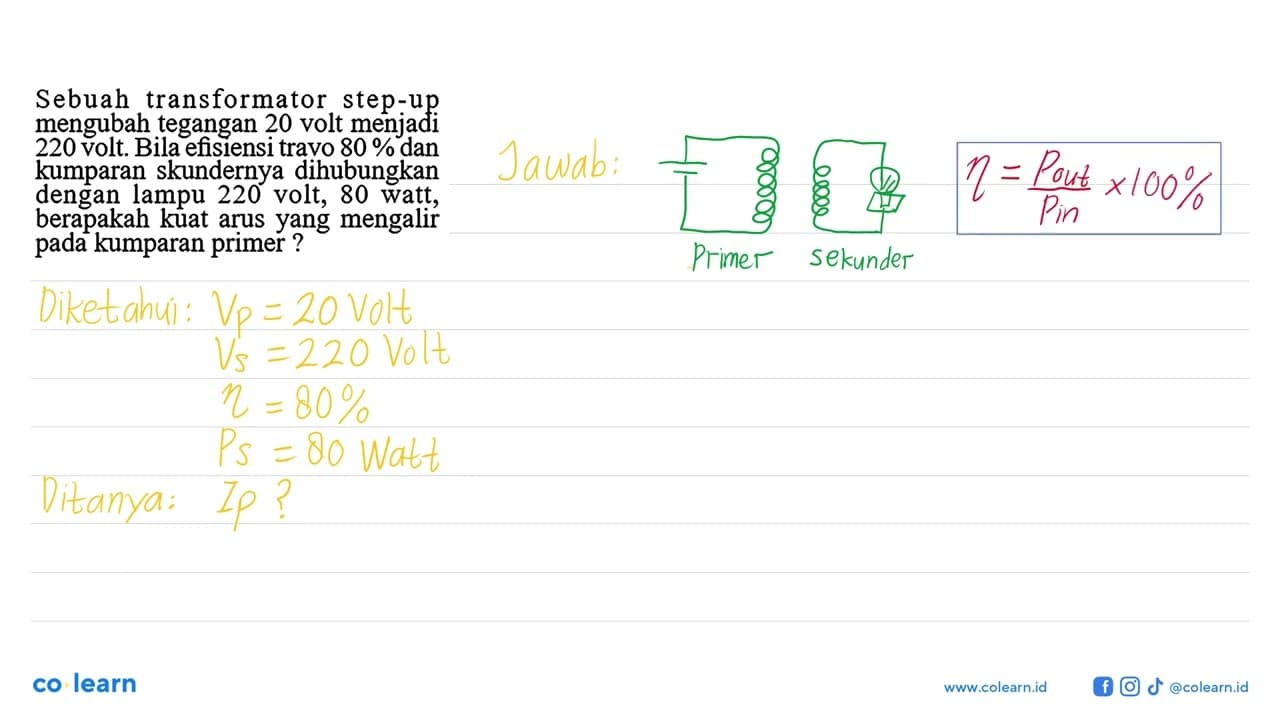 Sebuah transformator step-up mengubah tegangan 20 volt