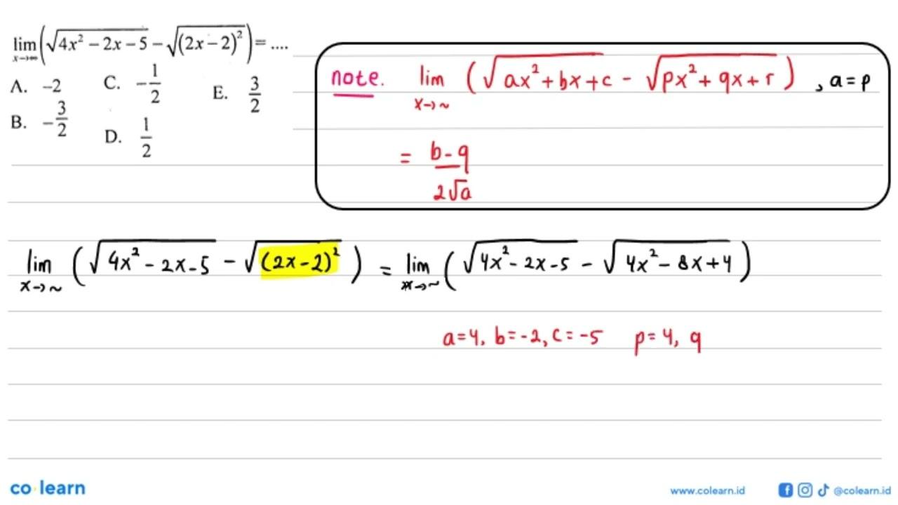 limit x->tak hingga (akar(4x^2-2x-5)-akar((2x-2)^2))= ...