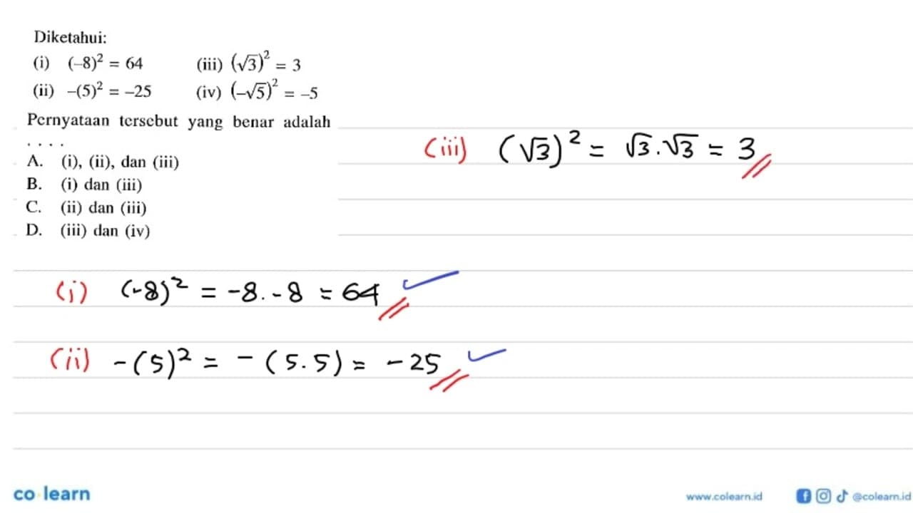 Diketahui: (i) (-8)^(-2)=64 (ii) -(5)^2=-25 (iii)