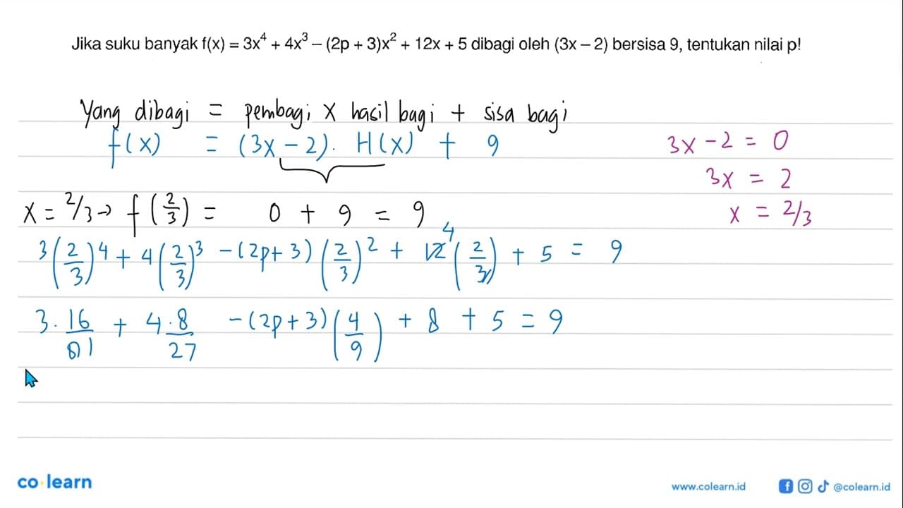 Jika suku banyak f(x) = 3x^4+4x^3-(2p+3)x^2+12x + 5 dibagi