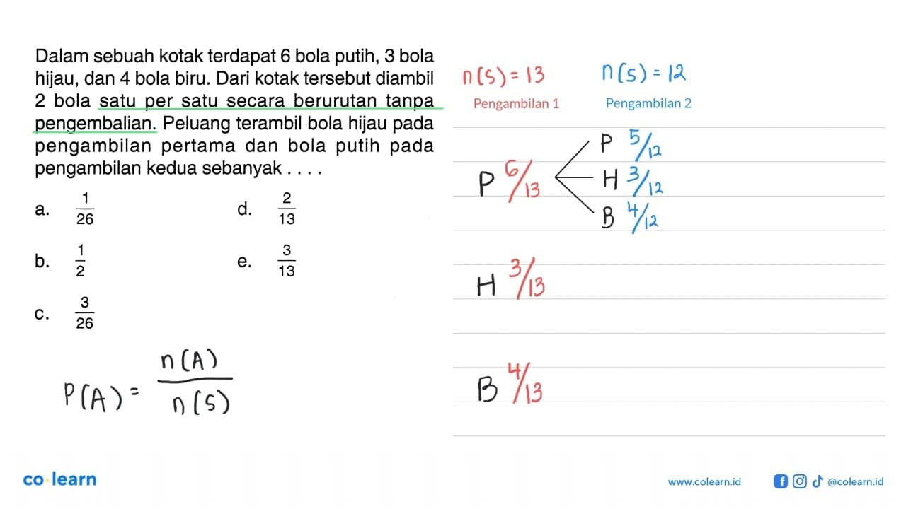 Dalam sebuah kotak terdapat 6 bola putih, 3 bola hijau, dan