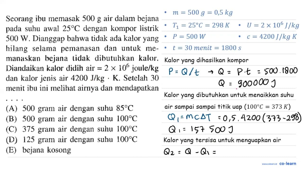 Seorang ibu memasak 500 g air dalam bejana pada suhu awal