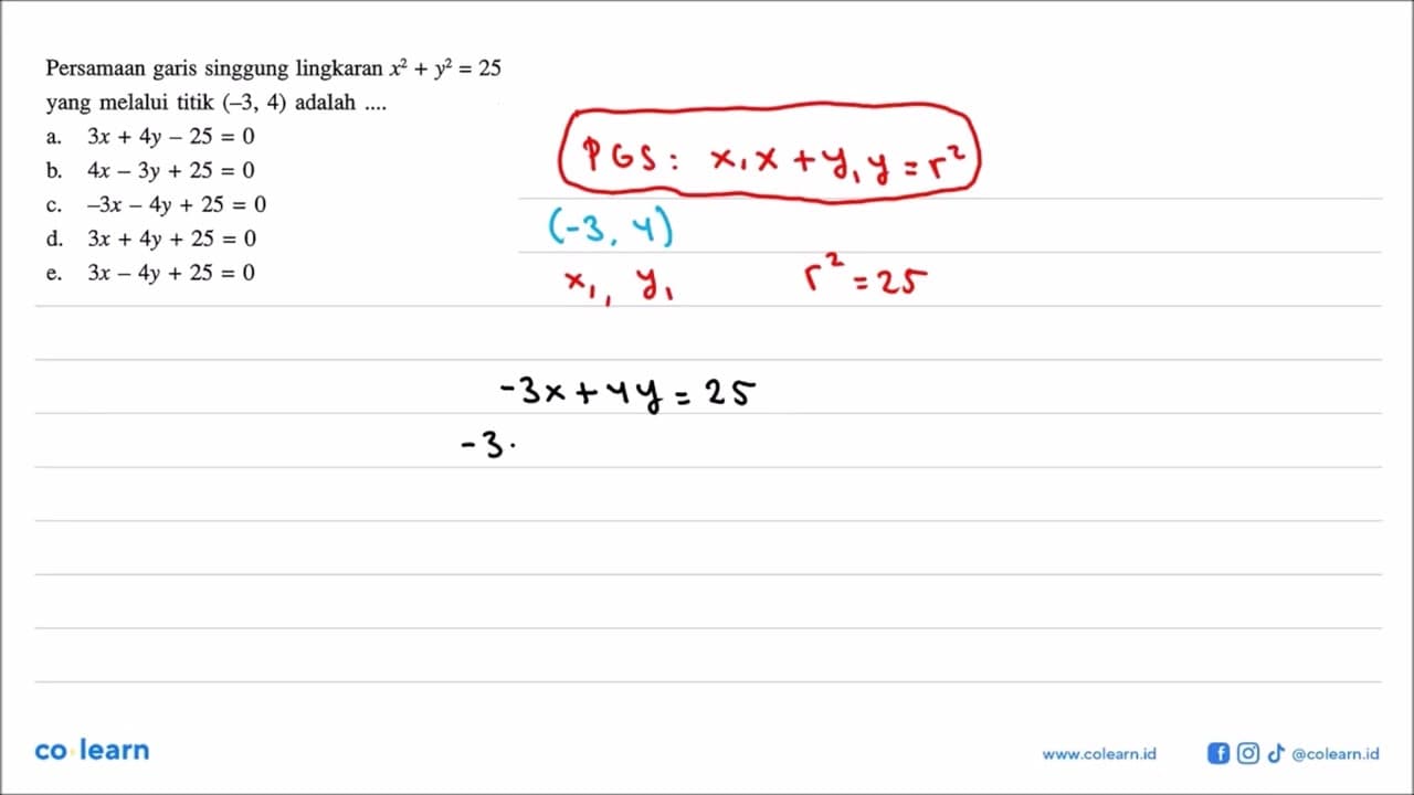 Persamaan garis singgung lingkaran x^2+y^2=25 yang melalui