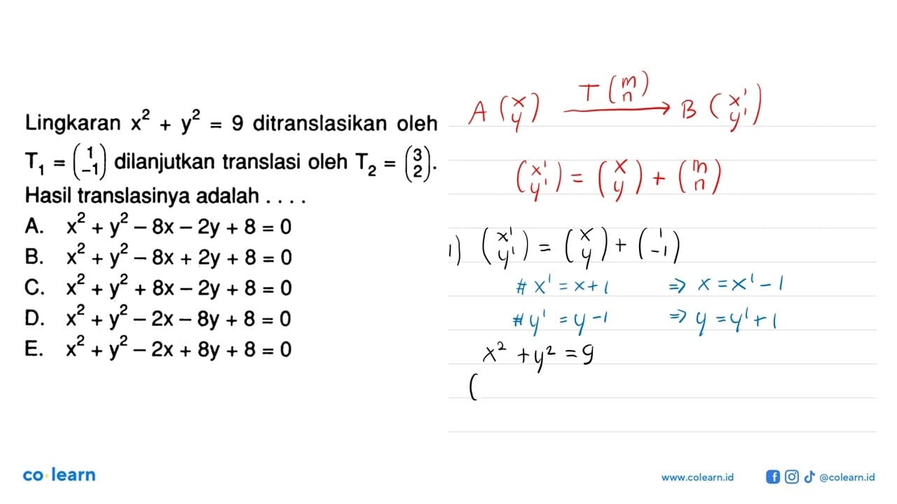 Lingkaran x^2+y^2=9 ditranslasikan oleh T1=(1 -1)