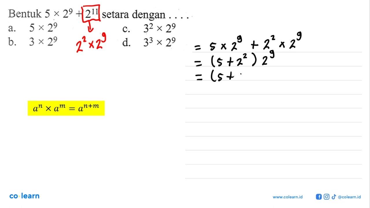 Bentuk 5 x 2^9 + 2^11 setara dengan ....