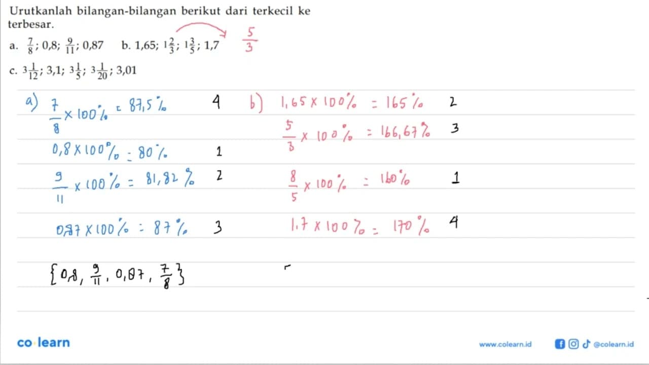 Urutkanlah bilangan-bilangan berikut dari terkecil ke