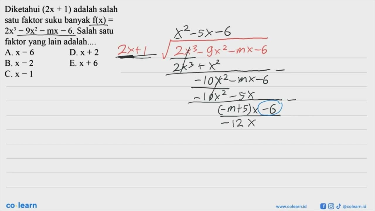 Diketahui (2x+1) adalah salah satu faktor suku banyak