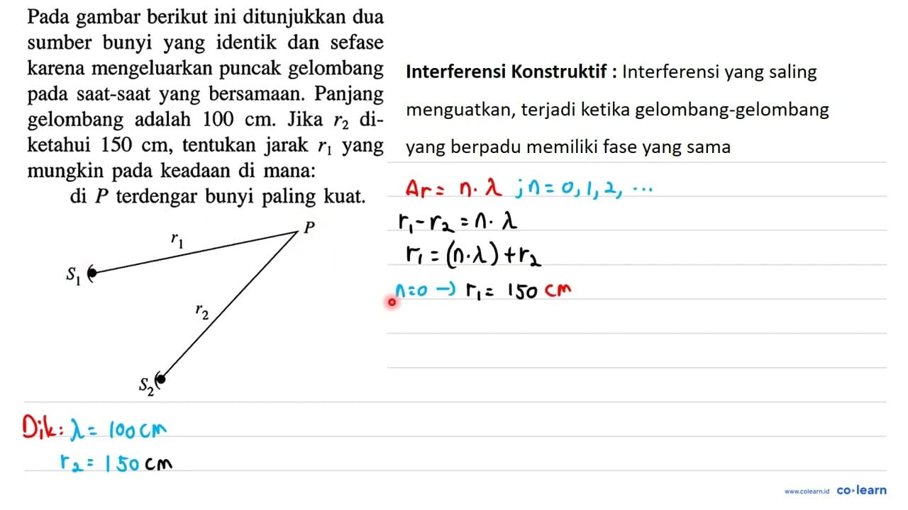 Pada gambar berikut ini ditunjukkan dua sumber bunyi yang