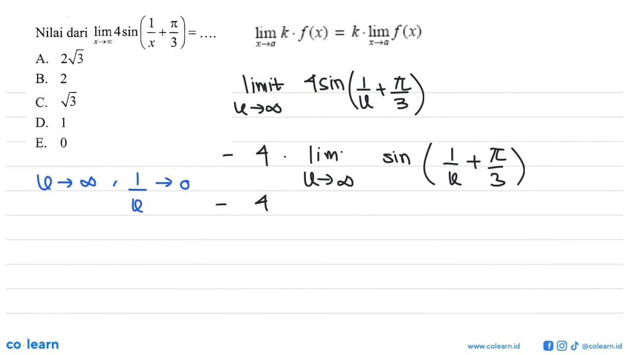 Nilai dari limit x mendekati tak hingga 4sin(1/x+pi/3)=...