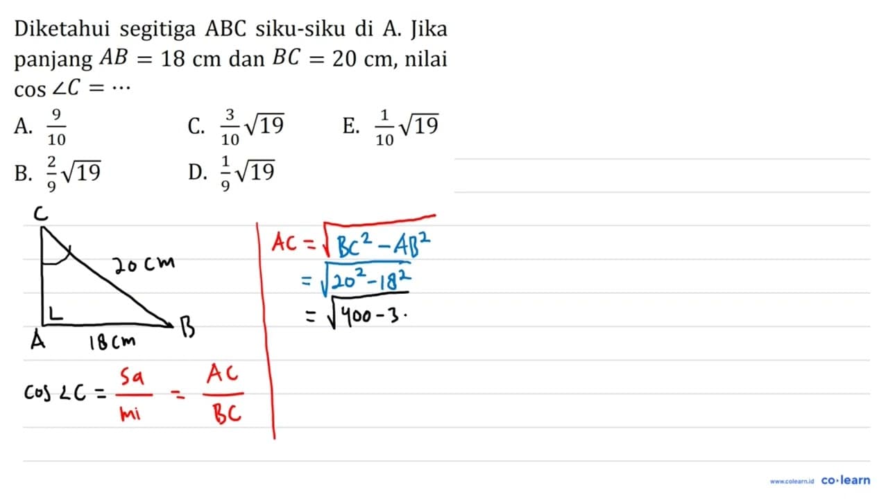 Diketahui segitiga ABC siku-siku di A. Jika panjang AB = 18