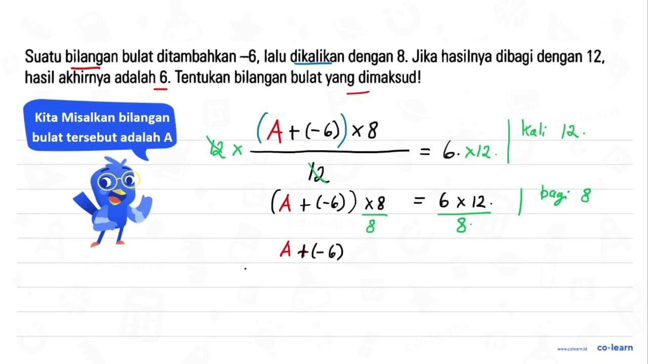 Suatu bilangan bulat ditambahkan -6, lalu dikalikan dengan