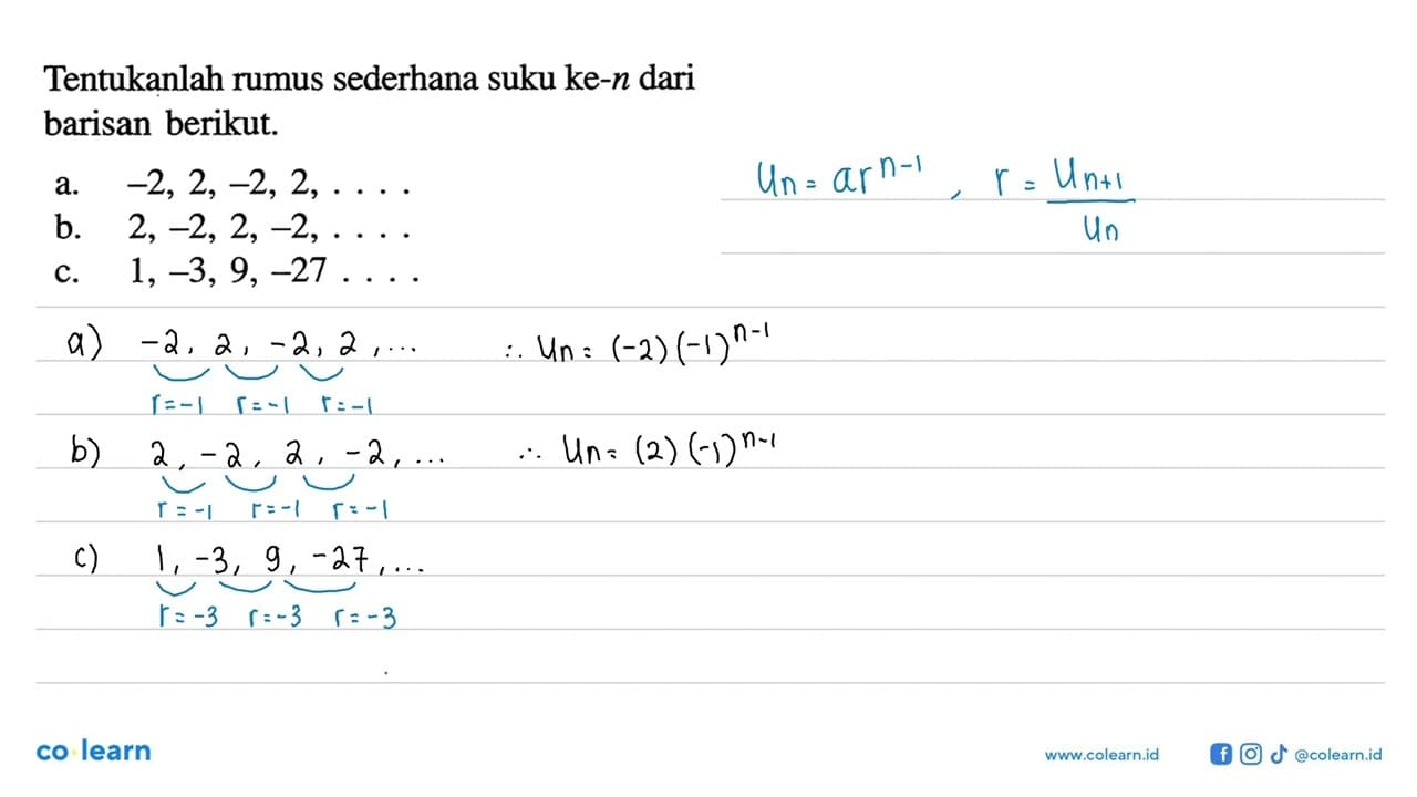 Tentukanlah rumus sederhana suku ke-n dari barisan berikut.