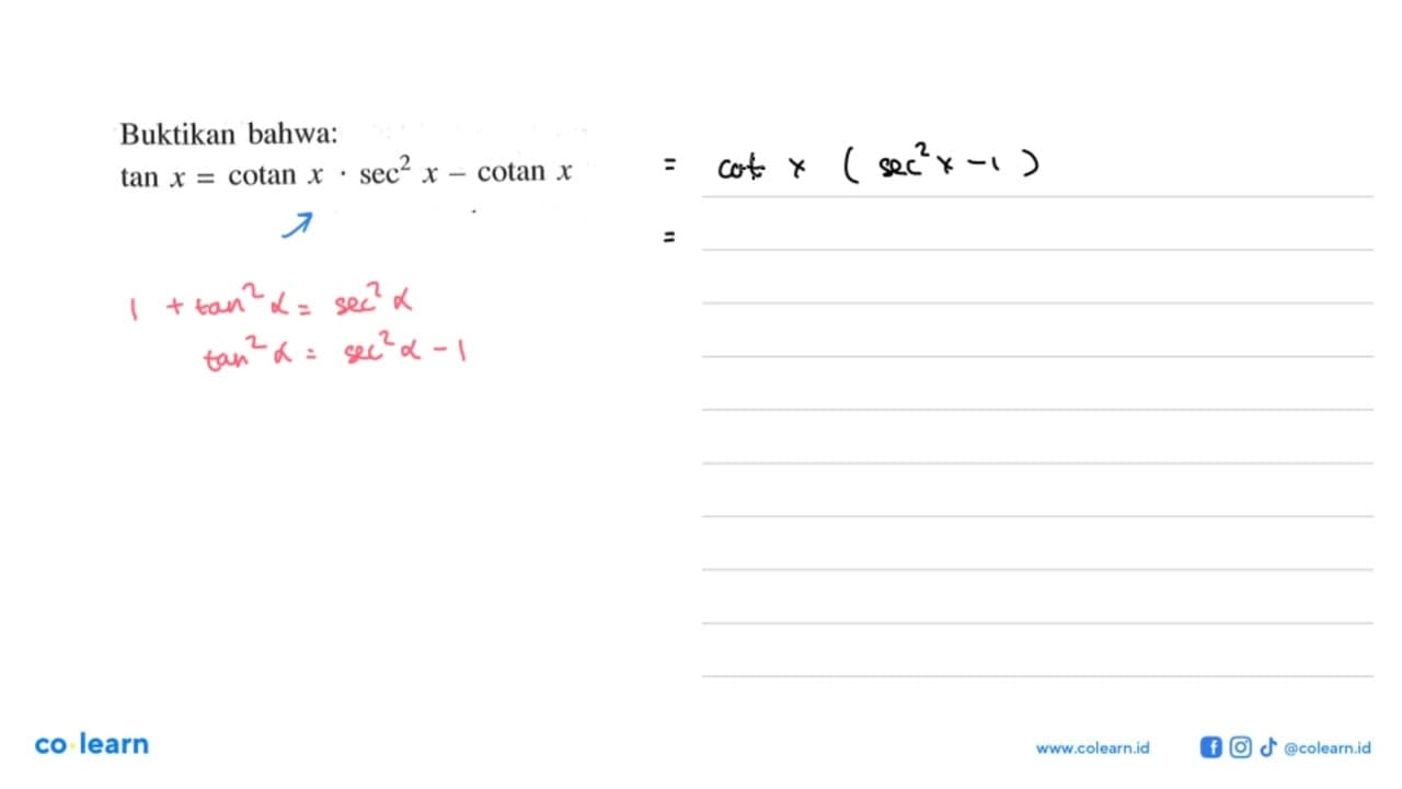 Buktikan bahwa:tan x=tan x.sec^2 x-cotan x