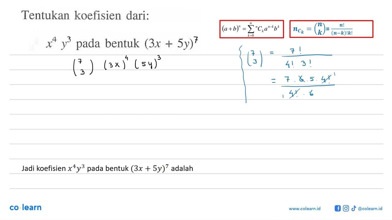 Tentukan koefisien dari: x^4 y^4 pada bentuk (3x+5y)'