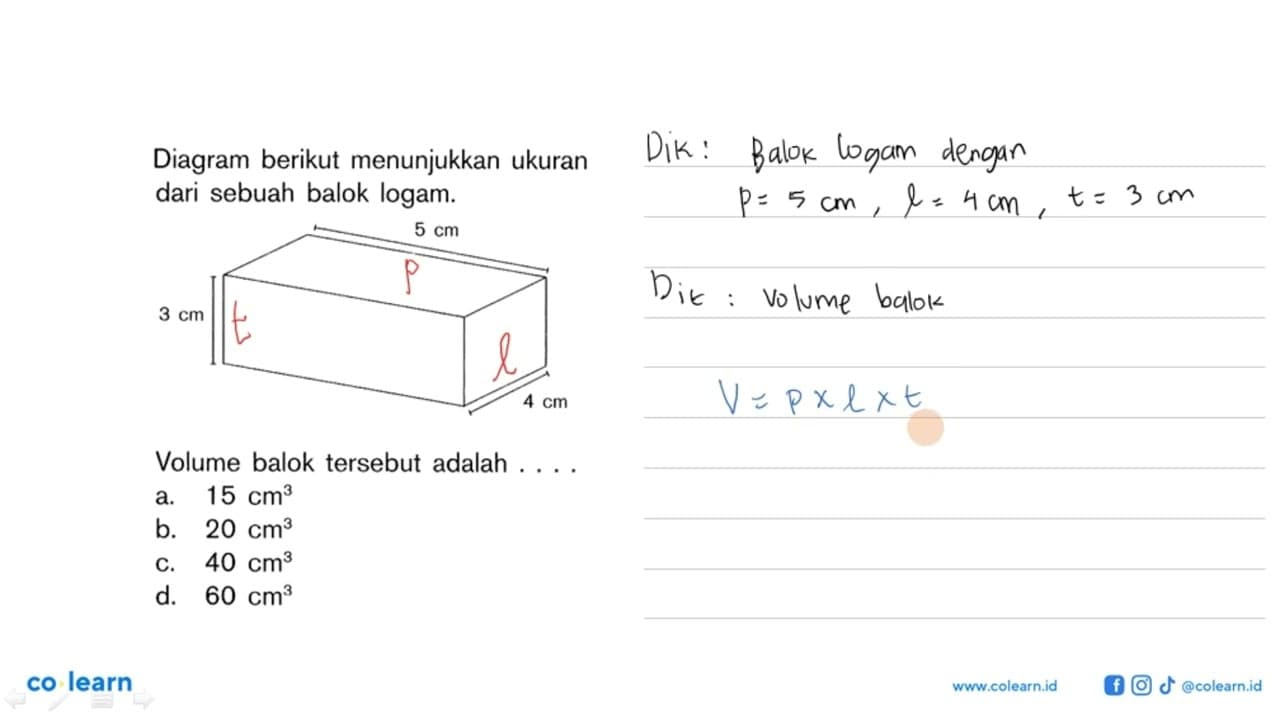 Diagram berikut menunjukkan ukuran dari sebuah balok logam.