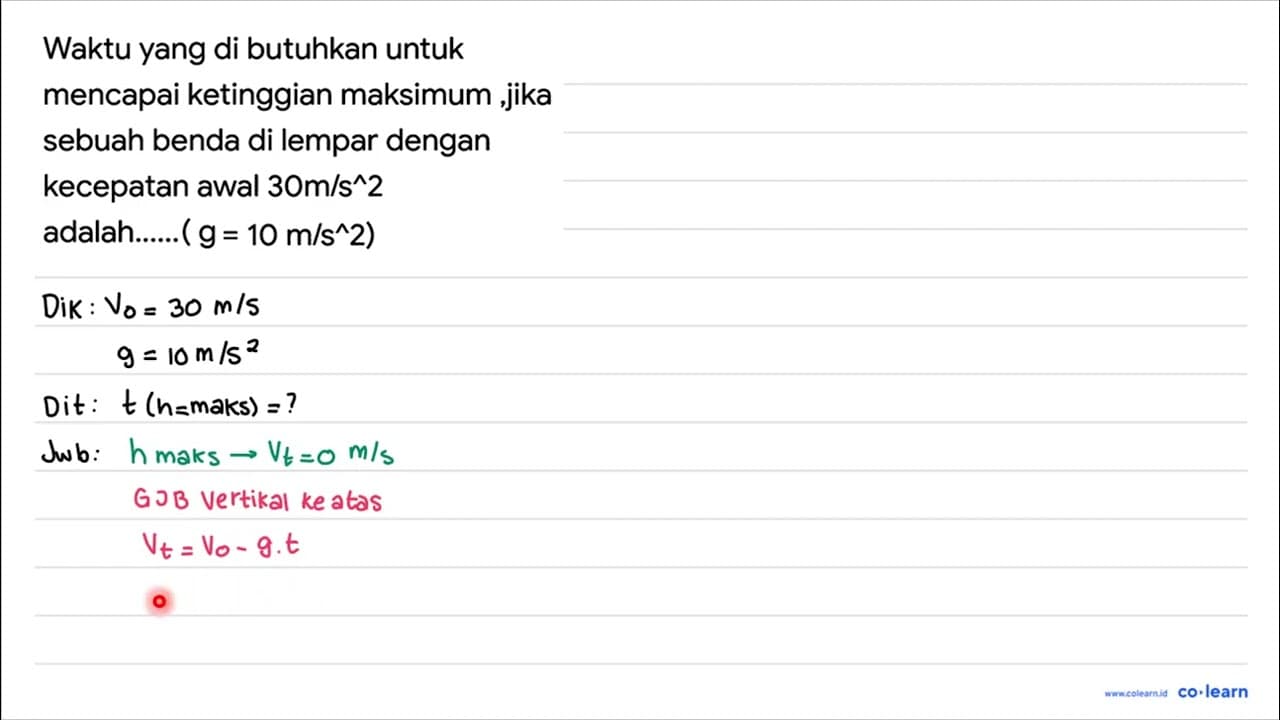 Waktu yang di butuhkan untuk mencapai ketinggian maksimum