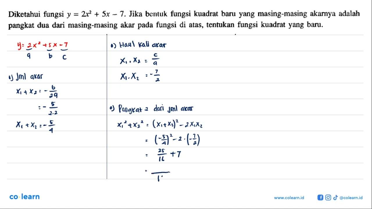 Diketahui fungsi y = 2x^2 + 5x - 7. Jika bentuk fungsi