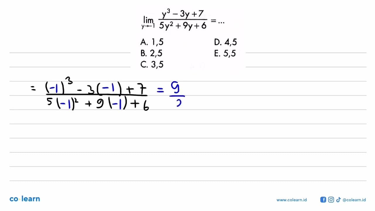 lim y->-1 (y^3-3y+7)/(5y^2+9y+6)=