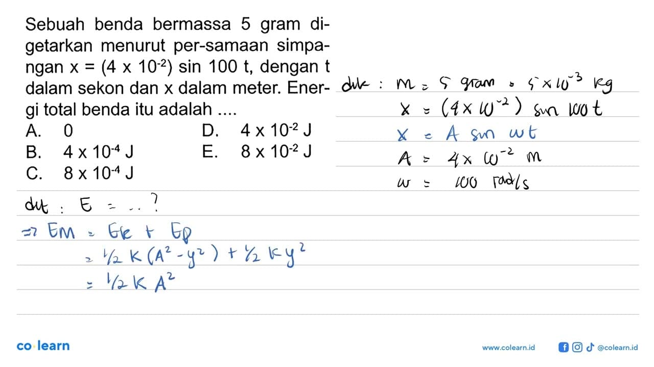 Sebuah benda bermassa 5 gram digetarkan menurut per-samaan