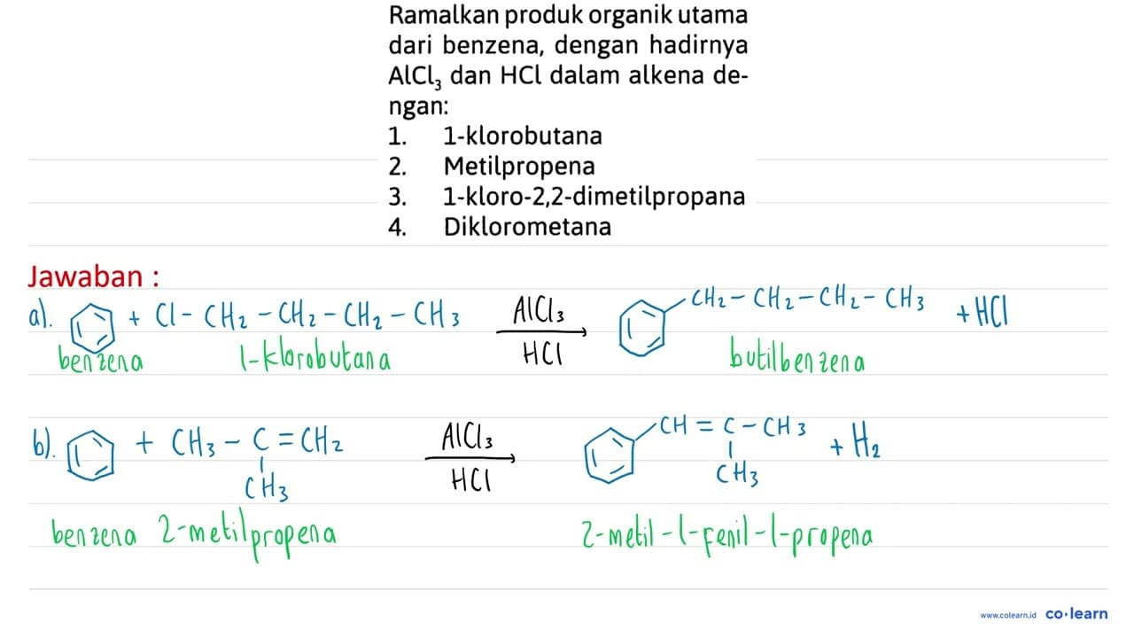 Ramalkan produk organik utama dari benzena, dengan hadirnya