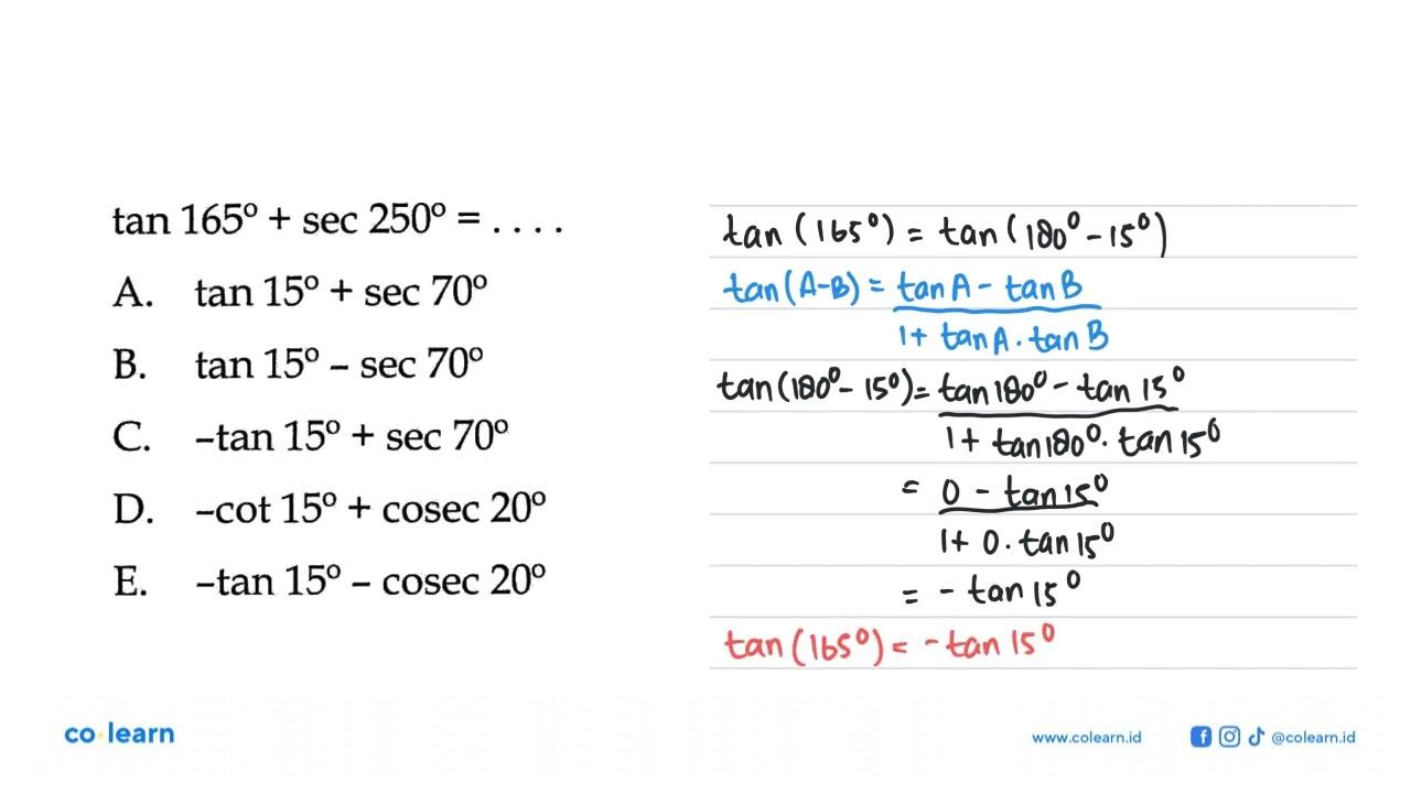 tan 165+sec 250= ....