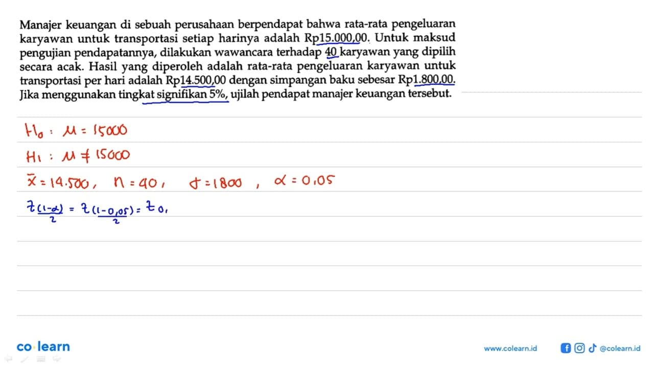 Manajer keuangan di sebuah perusahaan berpendapat bahwa